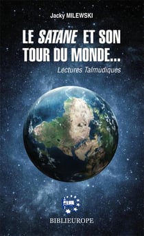 Le satane et son tour du monde - lectures talmudiques