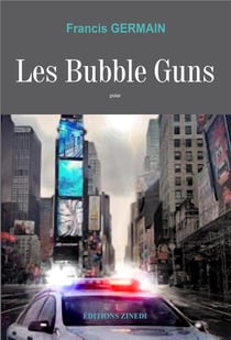 Les bubble guns