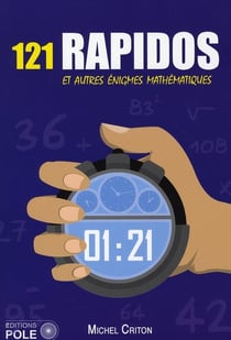 121 rapidos et autre énigmes mathématiques