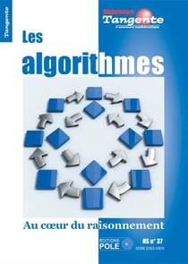 Bibliothèque Tangente Hors-Série n.37 : les algorithmes : au coeur du raisonnement