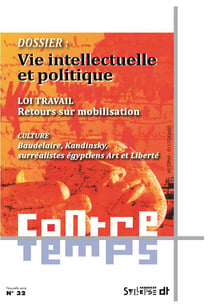 Vie intellectuelle et la politique - loi travail, retours sur mobilisation