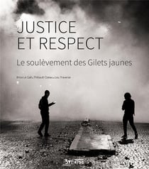 Justice et respect - le soulèvement des gilets jaunes
