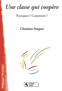 Une classe qui coopère - pourquoi? comment?