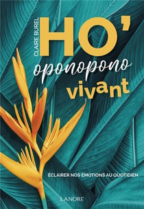 Ho'oponopono vivant