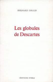 Les Globules de Descartes