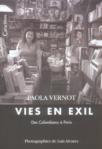 Vies en exil - des colombiens à paris