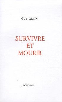 Survivre et mourir
