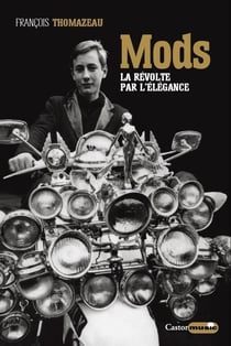 Mod's - la révolte par l'élégance