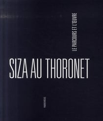 Siza au Thoronet, le parcours et l'oeuvre