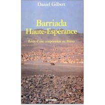 Barriada Haute-Espérance - récit d'une coopératio au Pérou