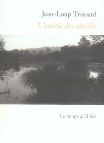 L' Amitié des abeilles : Nouvelles
