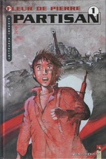 Fleur de pierre Tome 1 : partisan