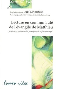 Lecture en communauté de l'évangile de Matthieu - je suis avec vous tous les jours jusqu'à la fin des temps