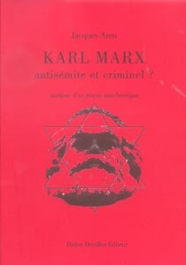 Karl marx, antisémite et criminel ? autopsie d'un procès anachronique