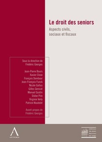 Le droit des seniors - aspects civils, sociaux et fiscaux