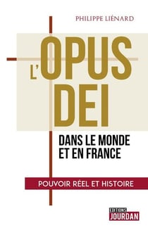 L'opus dei dans le monde et en france