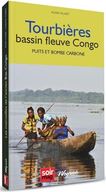Tourbières, bassin fleuve congo : puits et bombe carbone