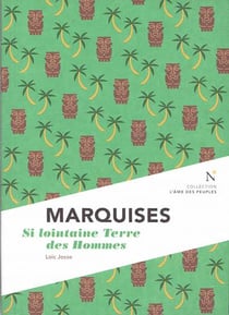 Marquises - si lointaine terre des hommes