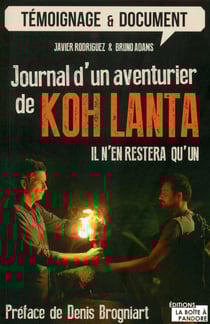 Journal d'un aventurier - de koh lanta, il n'en restera qu'un