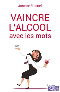 Vaincre l'alcool avec des mots