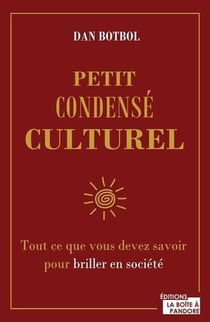 Condensé culturel pour briller en société