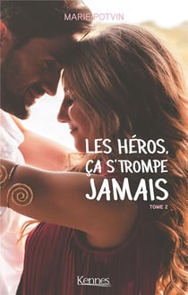 Les heros, ca s'trompe jamais t.2