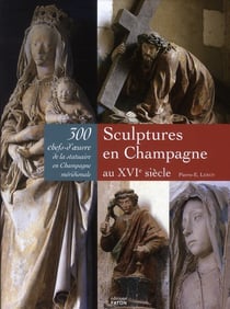 Sculptures en Champagne au XVI siècle