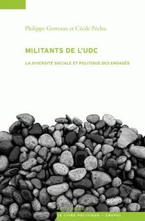 Militants de l'UDC - la diversité sociale et politique des engagés