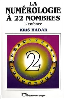 La numerologie a 22 nombres t2 - l'enfance