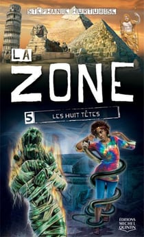 La zone t.5 - les huit têtes