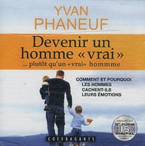 Devenir un homme "vrai" plutôt qu'un "vrai" homme