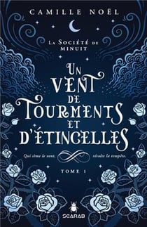 La société de minuit Tome 1 : un vent de tourments et d'étincelles