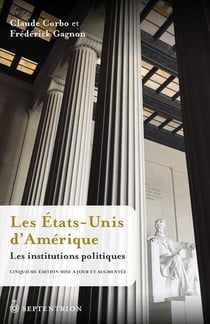 Les Etats-Unis d'Amérique : les institutions politiques (5e édition)