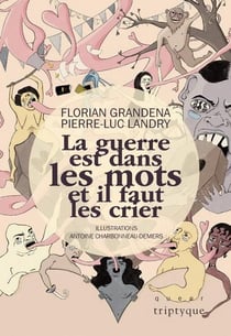 La guerre est dans les mots et il faut crier