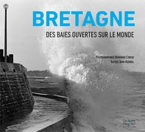Bretagne - Des baies ouvertes sur le Monde