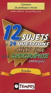 12 sujets et 24 questions d'histoire et de geographie corriges