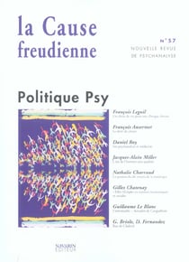 La cause freudienne n.57 : politique psy