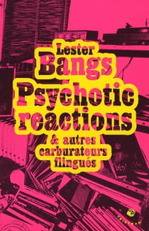 Psychotic reactions & autres carburateurs flingués