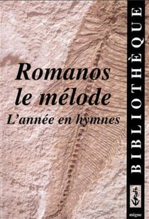 L'annee en hymnes avec romanos le melode