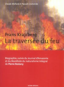 Franz krajcberg, la traversee du feu