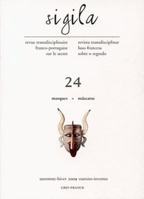 Sigila, n° 24/automne-hiver 2009 : Masques/Mascaras