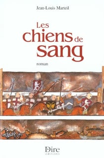 Les chiens de sang - et dieu reconnaitra les siens deuxieme epoque