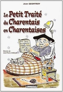 Le petit traité du charentais t.1 - en charentaises