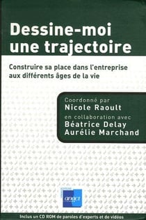 Dessine-moi une trajectoire - construire sa place dans l'entreprise aux différents âges de la vie