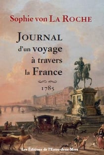 Journal d'un voyage à travers la France - 1785