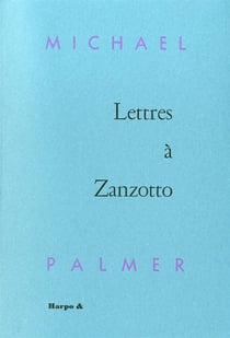 Lettres à Zanzotto