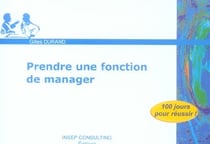 Prendre une fonction de manager (EDITION 2006)