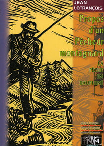 Propos d'un pêcheur montagnard - la pêche en Dauphiné