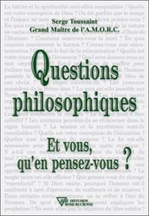 Questions philosophiques - et vous qu'en pensez-vous ?