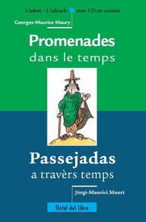 Promenades dans le temps / passejadas a travèrs temps